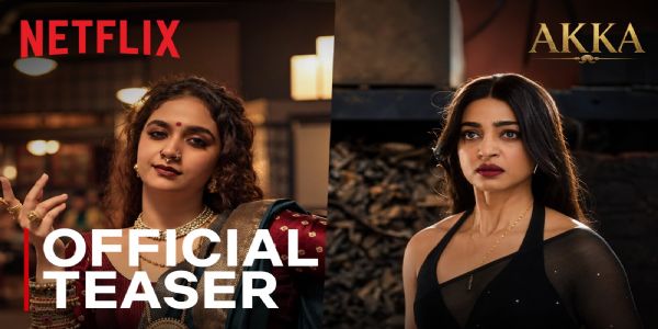 আক্কাৰ টিজাৰত ক্ষমতা আৰু সংগ্ৰামৰ কাহিনী প্ৰদৰ্শন কৰা হৈছে, য