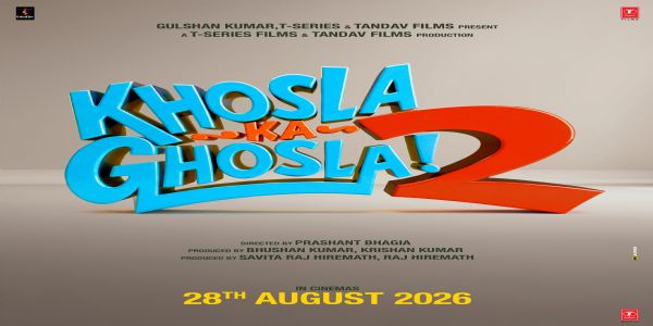 খোছলা কা ঘোছলা ২ মুক্তিৰ তাৰিখ নিশ্চিত, ৰক্ষাবন্ধনত ছবিগৃহত মুক্তি পাব