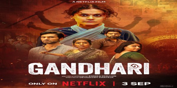 গান্ধাৰী মুক্তি ঘোষণা, তাপসী পান্নু এটা শক্তিশালী অৱতাৰত উপস্থিত হ'ব